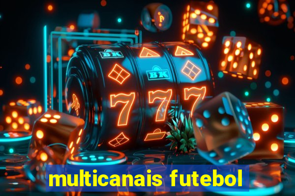 multicanais futebol